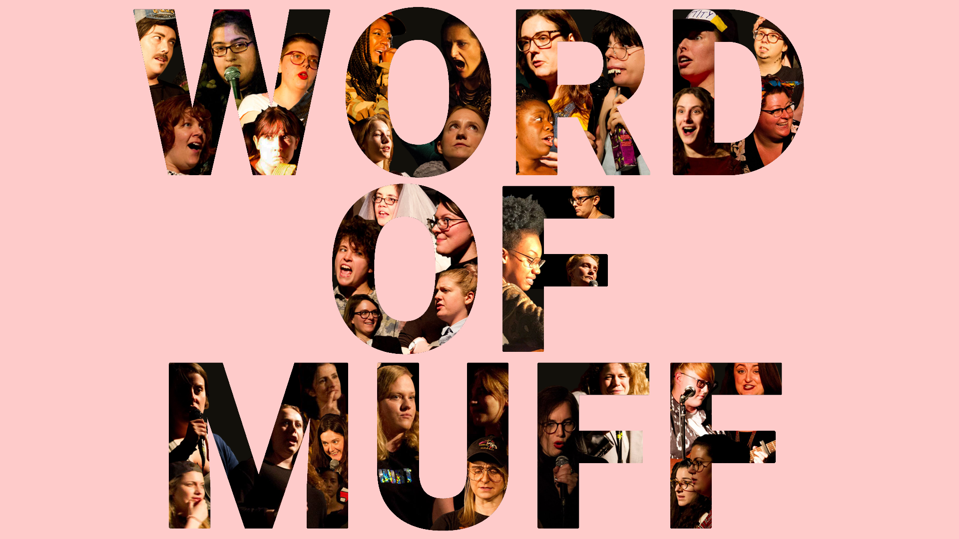 Logo of Word of Muff, where you can see the words Word of Muff made up of faces of past performers at the night